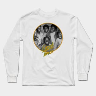 Good Times Long Sleeve T-Shirt